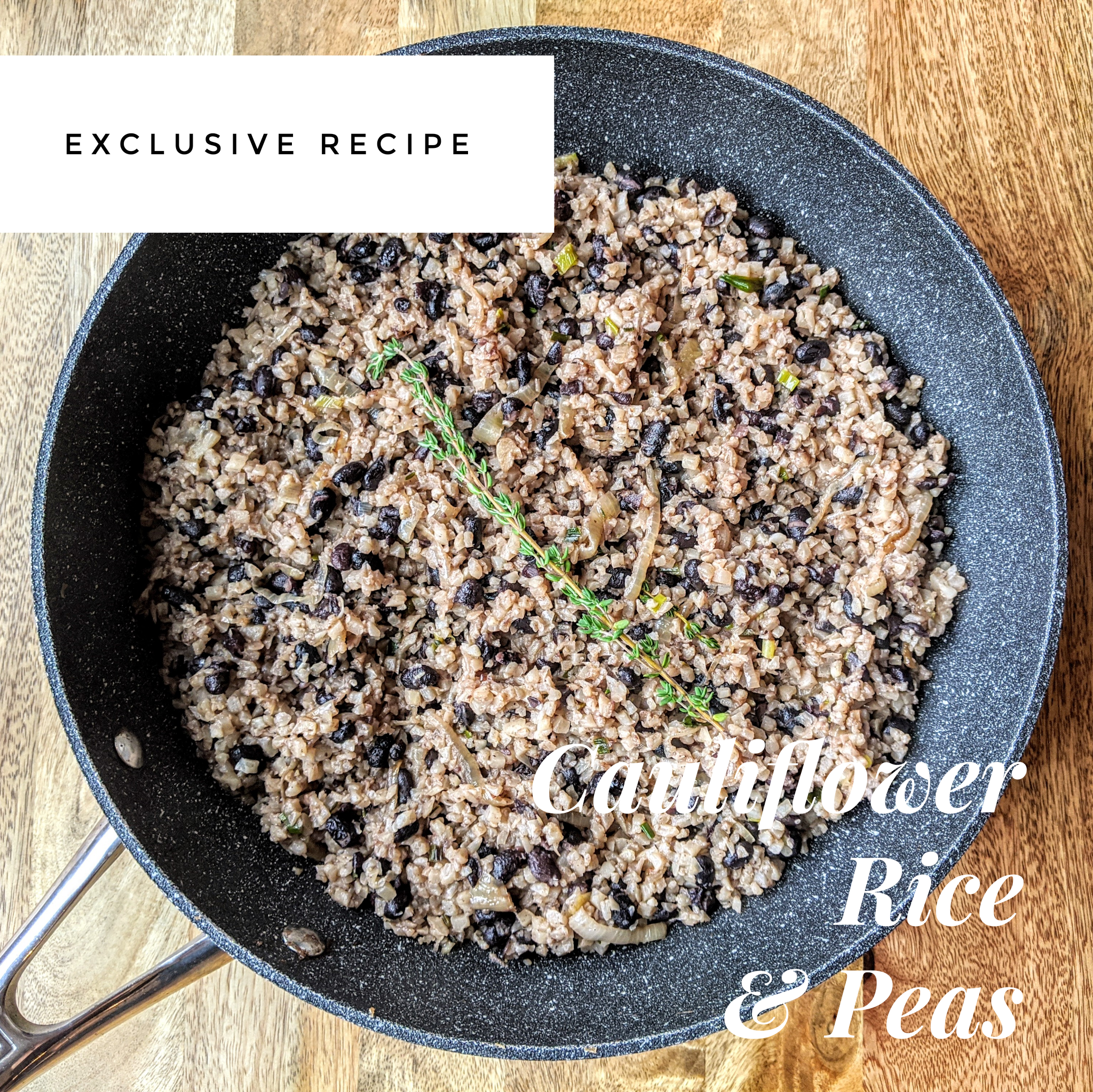 Exclusive Recipe - Cauliflower Rice & Peas